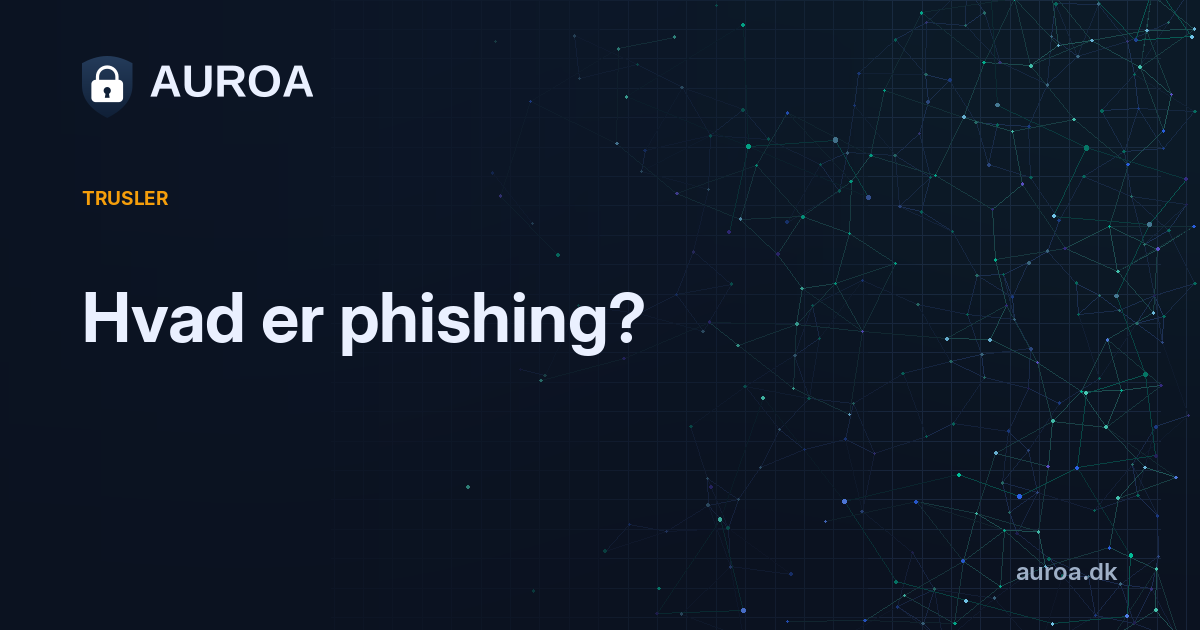 Hvad er phishing?